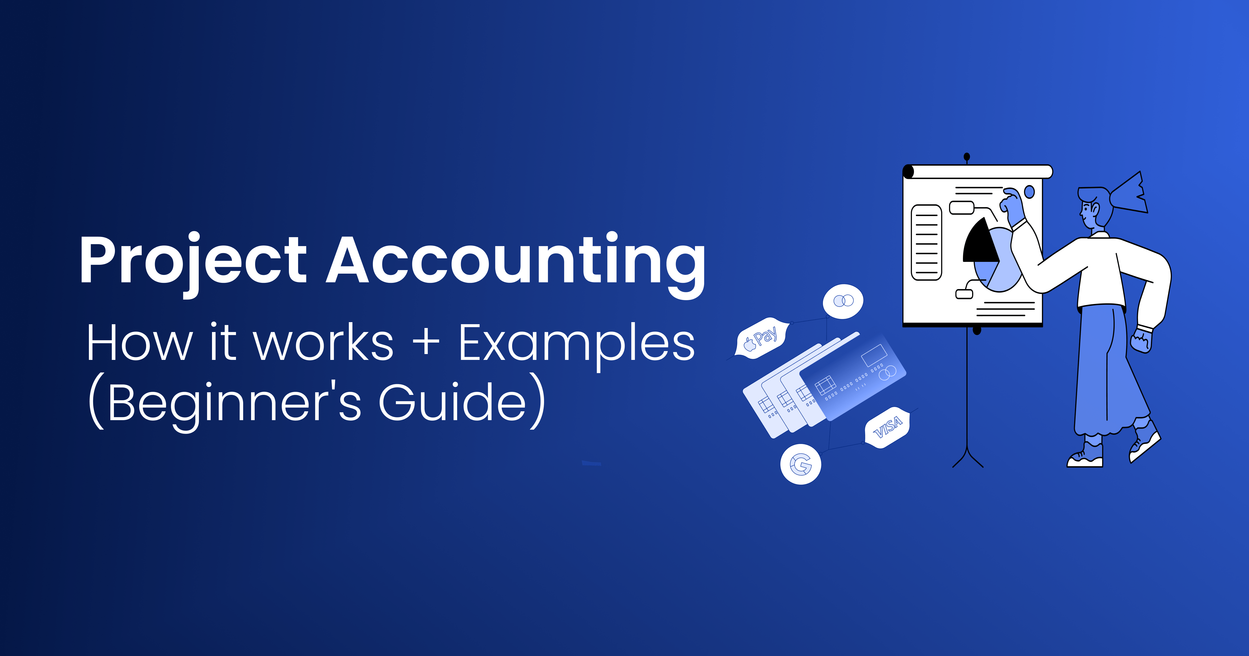 Project Accounting: How It Works + Examples (Beginner's Guide)