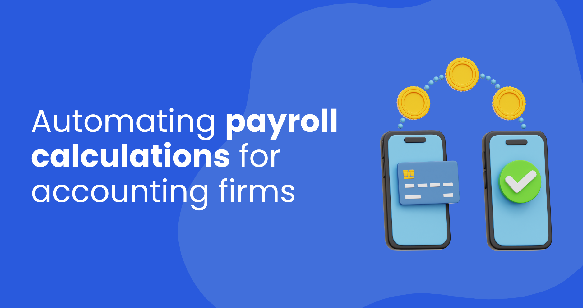 Automating payroll calculations for accounting firms