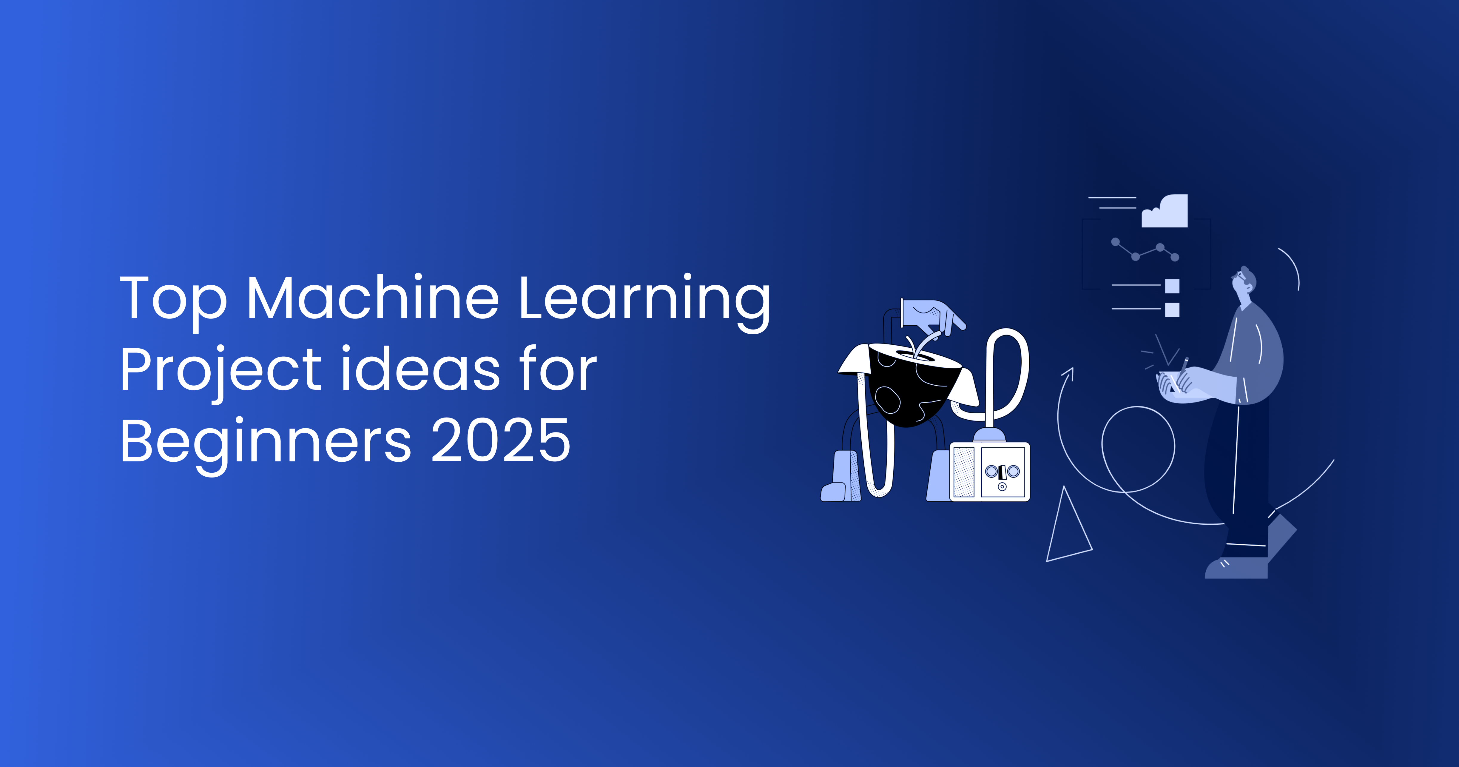 Machine Learning Machine Learning Project Ideas